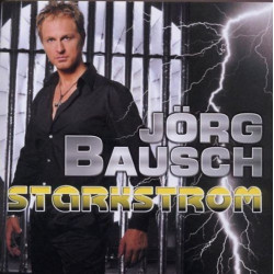 CD -  Jörg Bausch - Starkstrom (Gebraucht)