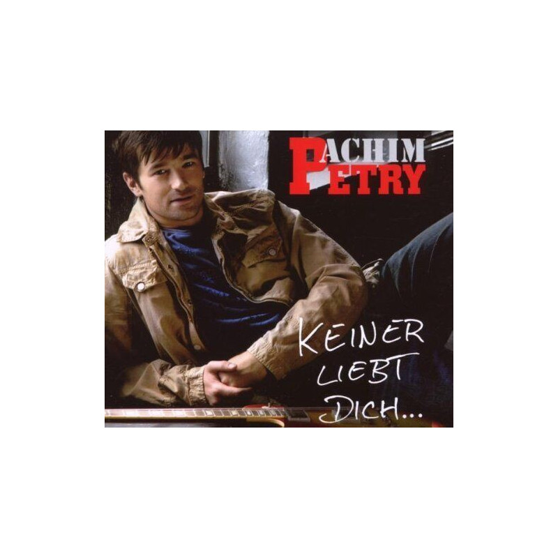 CD - Achim Petry - Keiner liebt dich (Gebraucht)
