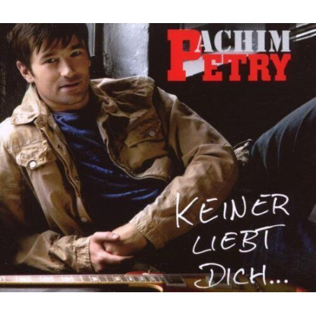 CD - Achim Petry - Keiner liebt dich (Gebraucht)