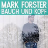 CD - Mark Forster - Bauch und Kopf (Neu)