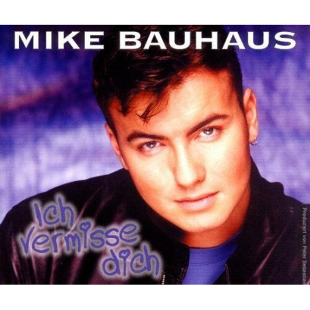 CD - Mike Bauhaus - Ich vermisse dich (Gebraucht)