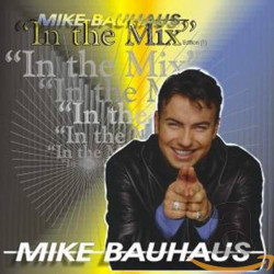 CD - Mike Bauhaus - in the mix (Gebraucht)