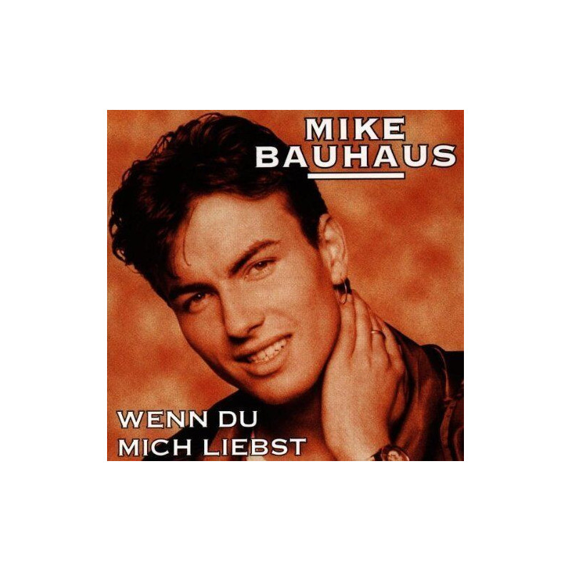 CD - Mike Bauhaus - Wenn du mich Liebst (Gebraucht)