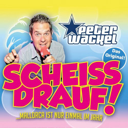 CD - Peter Wackel - Scheiß Drauf Malle ist nur einmal im Jahr (Gebraucht)